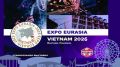 EXPO EURASIA VIETNAM 2027 — выход на рынок Юго-Восточной Азии